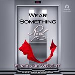 Wear Something Red Anthology cover image