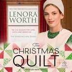 The Christmas Quilt : Shadow Lake cover image