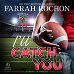 I'll catch you : New York Sabers cover image