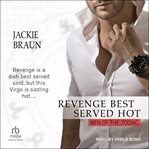Revenge Best Served Hot : Men of the Zodiac cover image