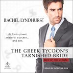 The Greek Tycoon's Tarnished Bride : Men of the Zodiac cover image