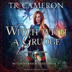 Witch With a Grudge : Witch Warrior cover image