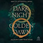 Dark Night Golden Dawn cover image