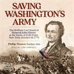Saving washington's army cover image