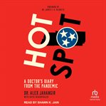 Hot Spot : A Doctor's Diary From the Pandemic cover image