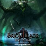 Brightblade : a LitRPG adventure cover image