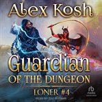Guardian of the Dungeon : Loner (Kosh) cover image