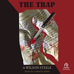 The Trap : Griegg/Eastwood Mysteries cover image