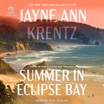 Summer in Eclipse Bay : Eclipse Bay Trilogy cover image