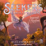 Legend of the Realm : Seekers of the Wild Realm cover image