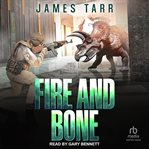 Fire and Bone : Echoes of Pangaea cover image