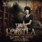 Two for Tea : Welcome to Azathé cover image