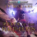 Wrath of the half-elves. Rogue elf cover image