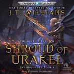 Shroud of urakel : Rogue Elf cover image