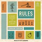Rules : a short history of what we live by cover image