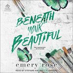Beneath Your Beautiful : Beautiful cover image