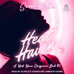 Heat Haven : Heat Haven Omegaverse cover image