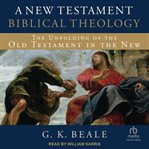 A new testament biblical theology cover image