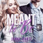 Meant to Be : A Second Chance at Love Romantic Suspense. Southern Heat cover image
