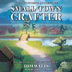 Small-Town Crafter cover image