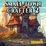The Novice Artificer : Small Town Crafter cover image