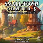 The Initiate Artificer : Small Town Crafter cover image