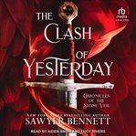 The clash of yesterday : A Stone Veil Prequel Novella cover image