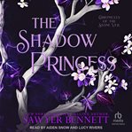 The Shadow Princess : Chronicles of the Stone Veil cover image