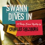 Swann Dives In : Henry Swann Mystery cover image