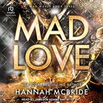 Mad Love : Mad World cover image