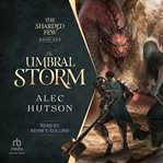 The Umbral Storm : Sharded Few cover image
