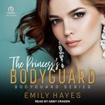 The Princess's Bodyguard : Bodyguard cover image