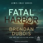 Fatal Harbor : Lewis Cole cover image