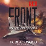 Red Front : Iron Crucible cover image