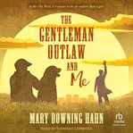 The Gentleman Outlaw and Me cover image