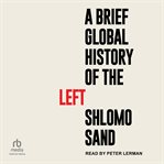 A brief global history of the Left cover image