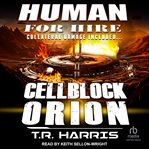 Cellblock orion. Human for hire cover image