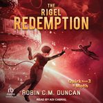 The Rigel Redemption : Quirk & Moth Book cover image