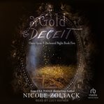 Of Gold and Deceit : Once Upon a Darkened Night cover image