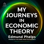 My Journeys in Economic Theory cover image