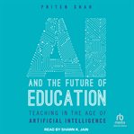 AI and the future of education : teaching in the age of artificial intelligence cover image