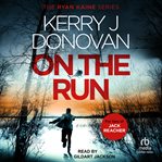 On the Run : Ryan Kaine cover image