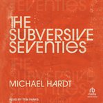 The Subversive Seventies cover image