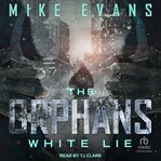 White Lie : Orphans cover image