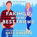 Faking It With My Best Friend cover image
