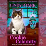 Cookie calamity. Cookie corner paranormal cozy mystery cover image