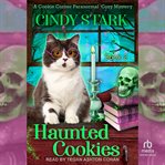 Haunted cookies. Cookie corner paranormal cozy mystery cover image