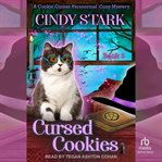 Cursed Cookies : Cookie Corner Paranormal Cozy Mystery cover image