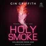 Holy Smoke : Hellbound cover image