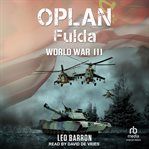 OPLAN Fulda : World War III cover image